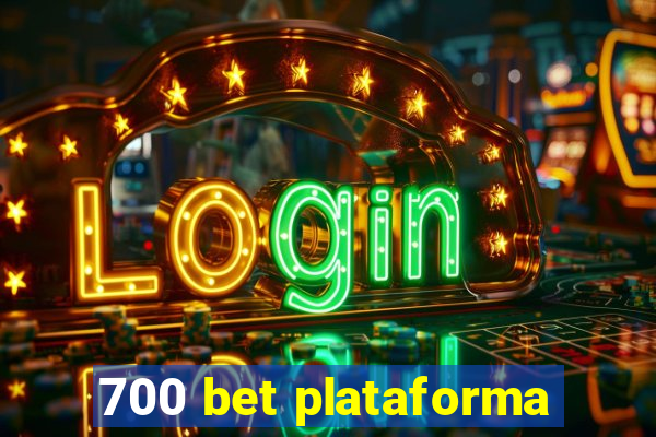 700 bet plataforma